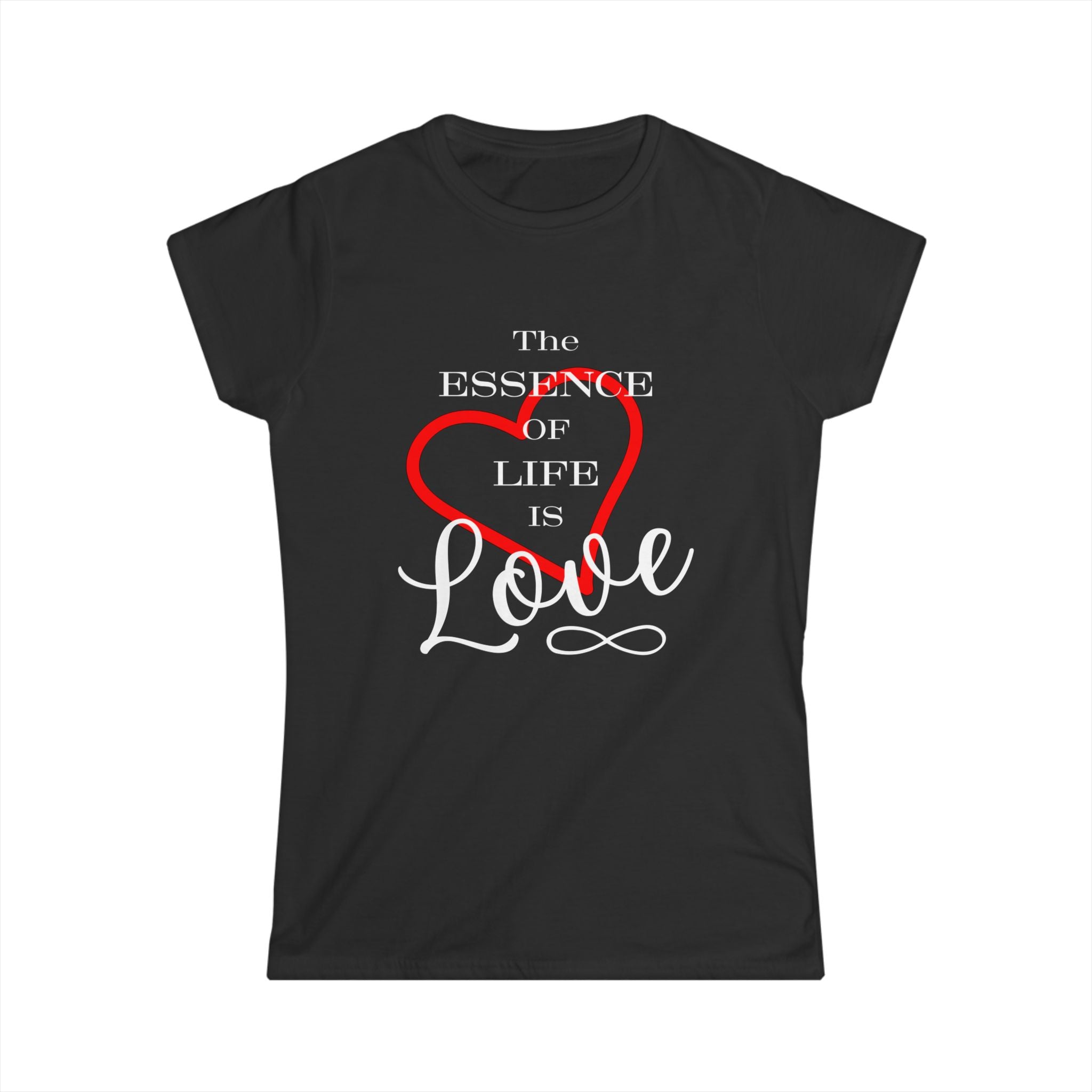 Women's Tee - The Essence of Life is Love